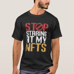 Camiseta Parar De Olhar Para O Meu NFTS Crypto Art Invocand