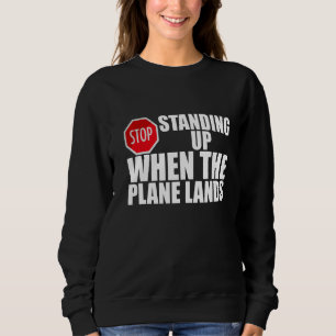 Camiseta Parar De Se Levantar Quando O Avião Aterrissar