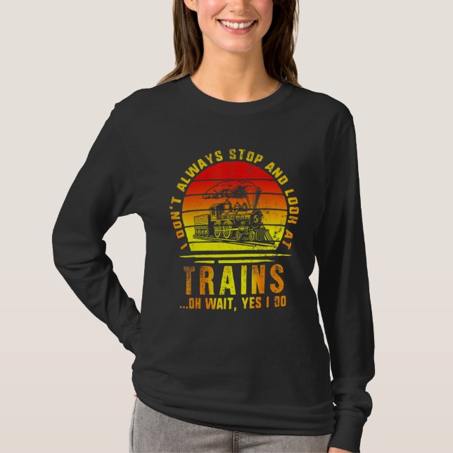 Camiseta Parar E Olhar Para Os Comboios Engenheiro Caminho  (Frente)