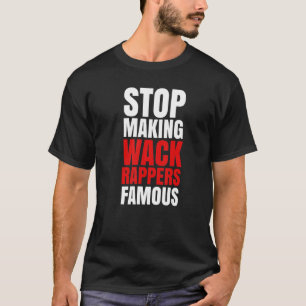 Camiseta Parar Fazer de Rappers Famosos