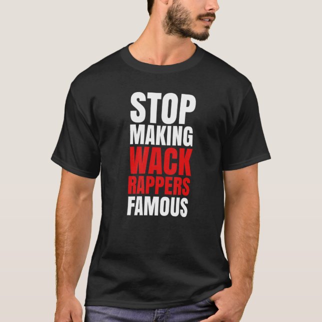 Camiseta Parar Fazer de Rappers Famosos (Frente)