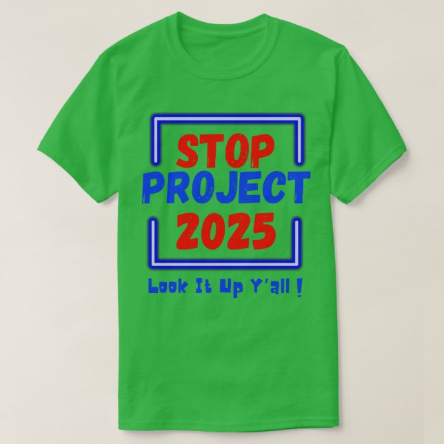Camiseta Parar O Projeto 2025 Procurar (Frente do Design)