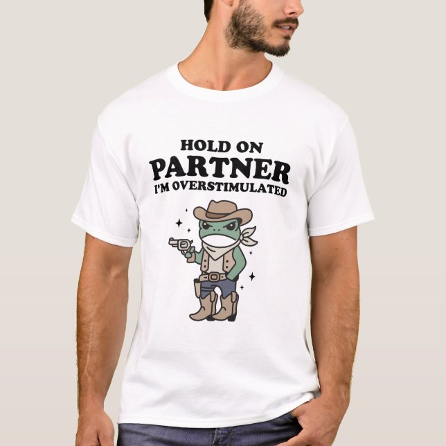 Camiseta Parceiro de Espera, estou super estimulado (Frente)