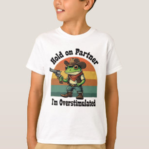 Camiseta Parceiro, sou Sapo de cowboy super-estimulado