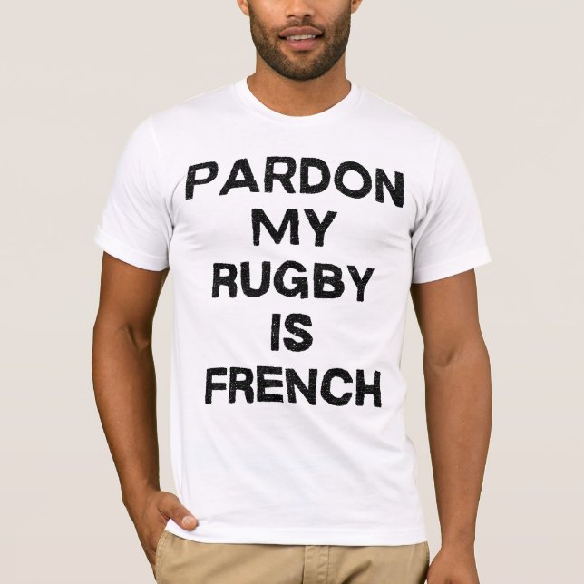 Camiseta Pardon, mon rugby est français  (Frente)