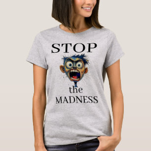 Camiseta Pare a Loucura