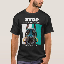 Camiseta Pare de Clicar Nisso Humor de Segurança de TI