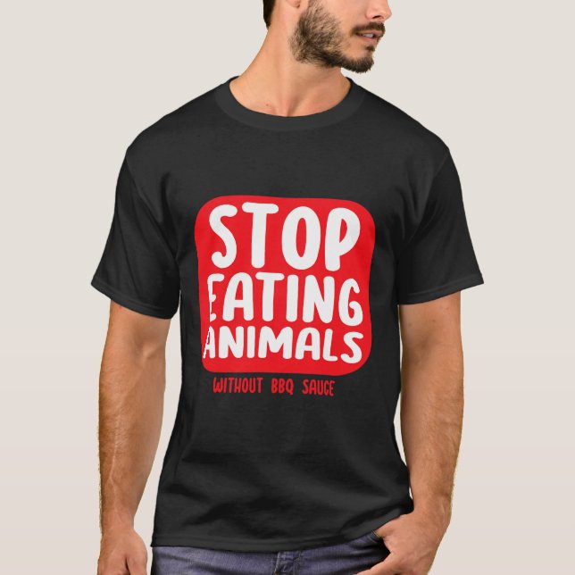 Camiseta Pare de Comer Animais Sem Molho Bbq  (Frente)