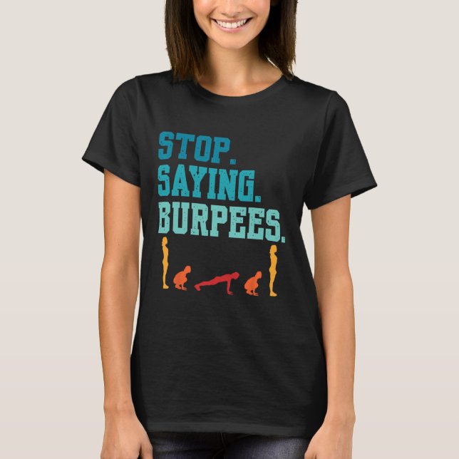 Camiseta Pare De Dizer Burpees Exercem Piada De Aranha (Frente)