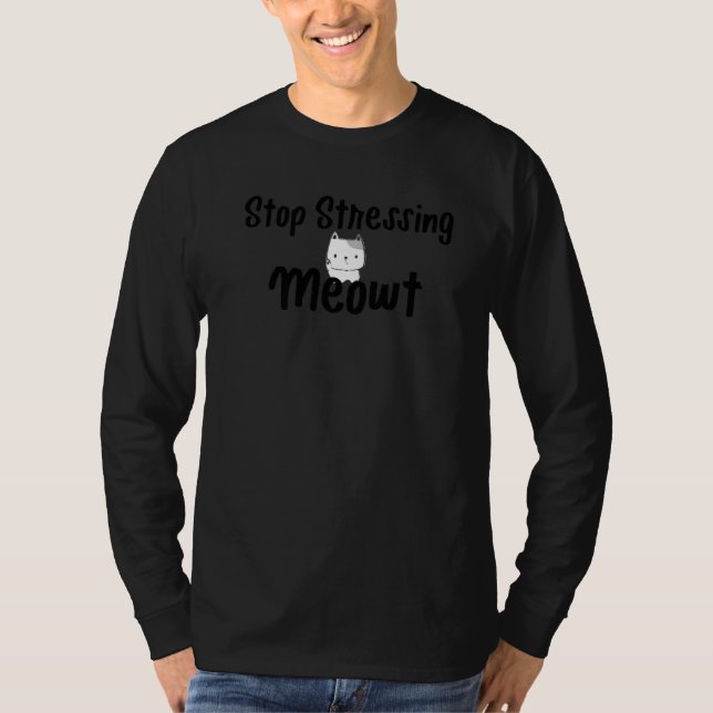 Camiseta Pare de Estressar Meowt Gato (Frente)