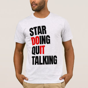 Camiseta Pare de Falar e Comece a Agir