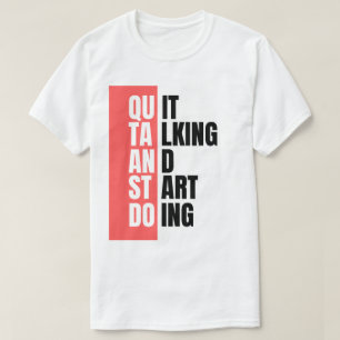 Camiseta Pare de falar e comece a fazer