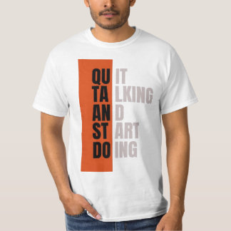 Camiseta "Pare de Falar e Comece a Fazer" Citação Motivacio