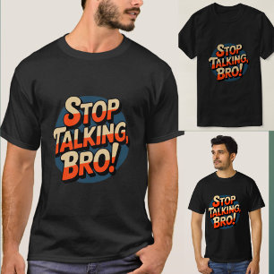 Camiseta Pare De Falar, Mano - Atitude Negrito