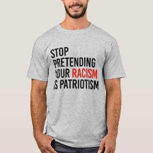 CAMISETA PARE DE FINGIR QUE SEU RACISMO É PATRIOTISMO