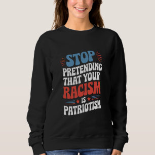 Camiseta Pare de fingir que seu racismo é patriotismo