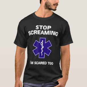 Camiseta Pare de gritar com muito medo, presente engraçado