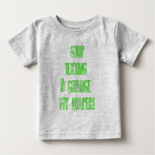 Camiseta Pare de mandar mensagens e mude minha Fralda!
