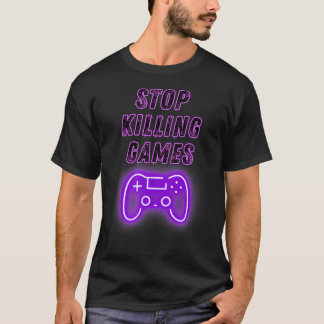 Camiseta Pare de Matar Jogos Controle de Jogo de Vídeo Jogo