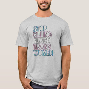 Camiseta Pare de Matar Mulheres Trans Negras