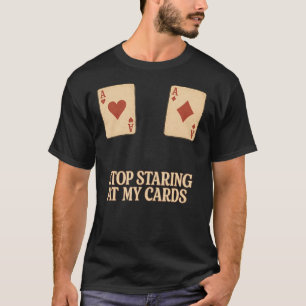 Camiseta Pare de Olhar Minhas Cartas Poker Ás Humor Retro H