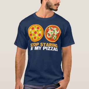Camiseta Pare De Olhar Para Minha Pizza Comendo Pizza Engra