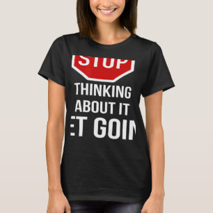 Camiseta Pare De Pensar Nisso Vai Parar De Assinar