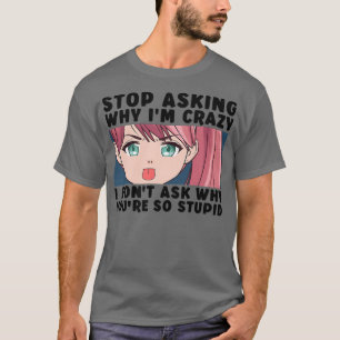 Camiseta Pare de perguntar por que sou uma adolescente japo