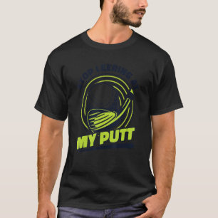 Camiseta Pare De Se Deitar No Meu Putt Player Pro Golfer Fa
