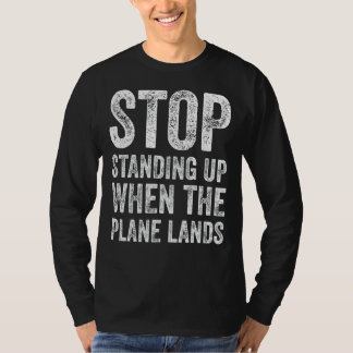 Camiseta Pare De Se Levantar Quando O Avião Levanta Fundão 