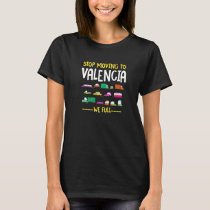 Camiseta Pare De Se Mover Para Valencia Nós Cheio O Tráfego