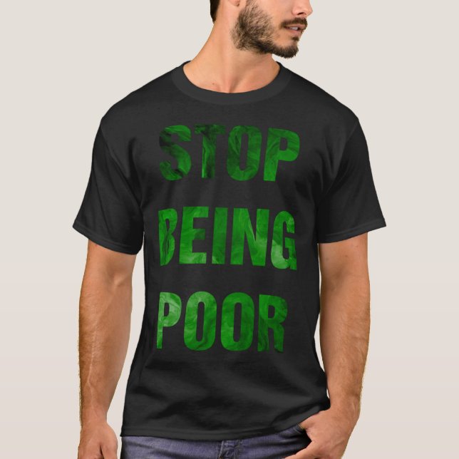 Camiseta Pare De Ser Pobre Meme (Frente)