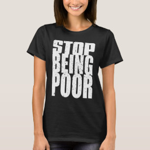 Camiseta Pare de ser pobre - Motivação Influente do Conjunt