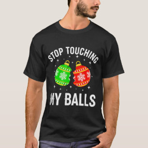 Camiseta Pare de Tocar Meu Natal Engraçado e Sujo Humor Adu