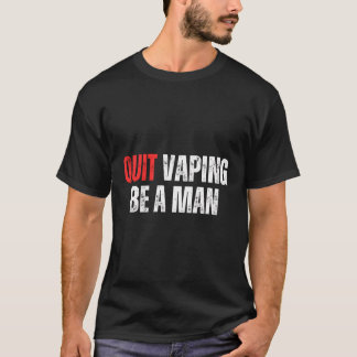 Camiseta Pare De Vapitar Seja Um Homem