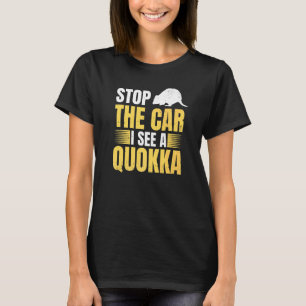 Camiseta Pare O Carro Eu Vejo Um Design De Quokka Para Um Q