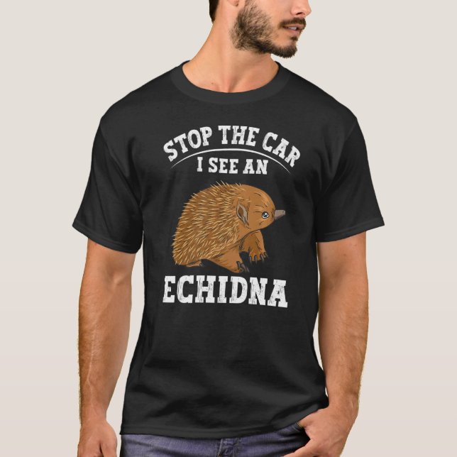 Camiseta Pare O Carro Eu Vejo Uma Echidna Para Um Nerd Echi (Frente)