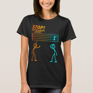 Camiseta Pare Você Está Sob Um Descanso _ Professor de Músi