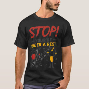 Camiseta Pare, você está sob um trocadilho de música engraç