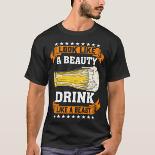 Camiseta Pareça Uma Bela Beba Como Uma Fera Cervejeiro