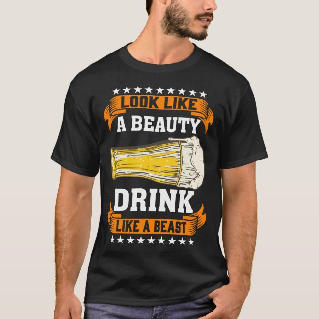 Camiseta Pareça Uma Bela Beba Como Uma Fera Cervejeiro (Frente)