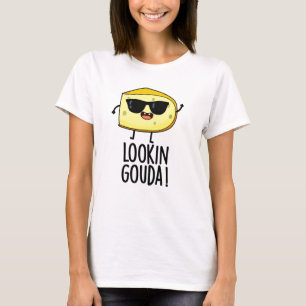 Camiseta Parece Gouda Funny Cheese Pun