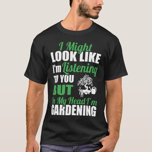Camiseta Parece que estou a seu jardinagem (Frente)