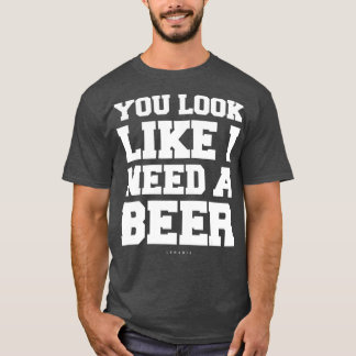 Camiseta Parece Que Preciso De Uma Cerveja    Engraçada.