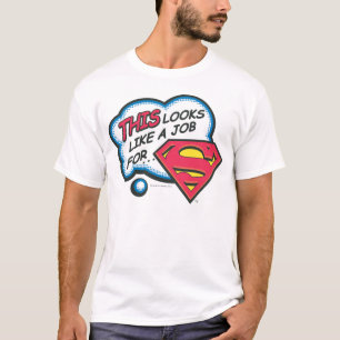 Camiseta Parece um trabalho para o Super-Homem
