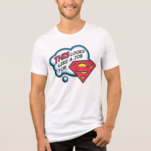 Camiseta Parece um trabalho para o Super-Homem