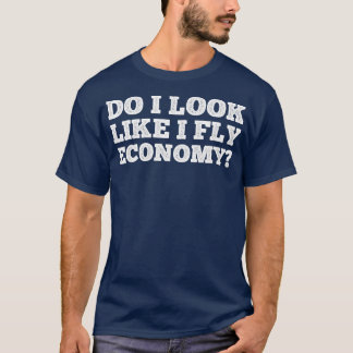 Camiseta Pareço Que Voo Engraçado Na Economia Viajando Por 