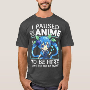 Camiseta Parei Meu Anime Para Estar Aqui Kawaii Manga Chibi