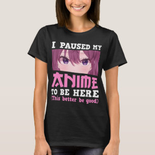 Camiseta Parei Meu Anime Para Estar Aqui Otaku Kawaii Anime