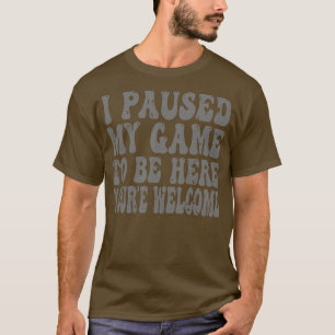 Camiseta Parei Meu Jogo Para Estar Aqui